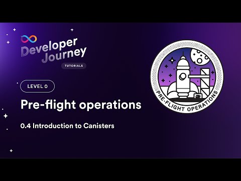 ICP Developer Ladder 0.4 | Introduction to Canisters